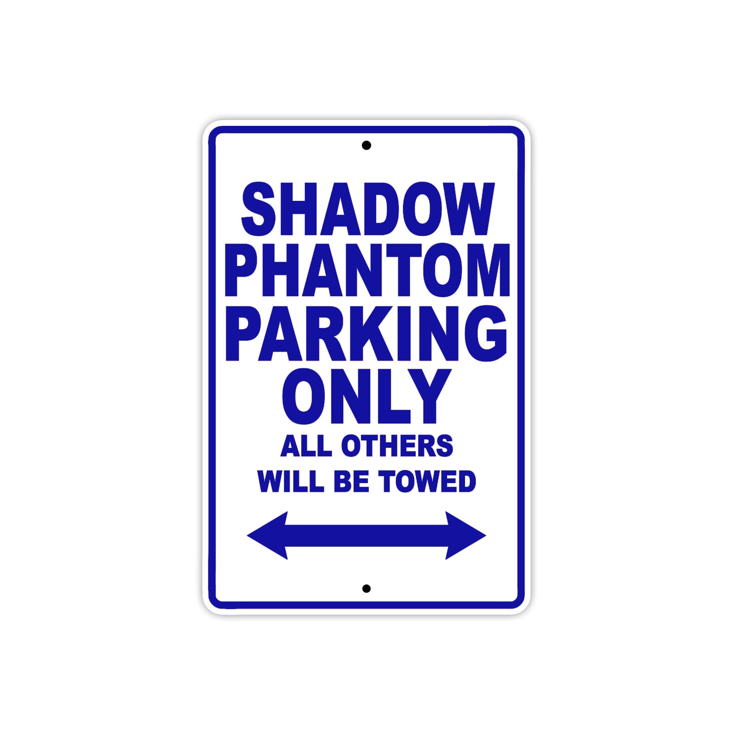 Shadow Phantom Motorcycle Parking Only All Others Will Be Towed Aluminum Metal Sign