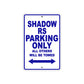 Shadow RS Motorcycle Parking Only All Others Will Be Towed Aluminum Metal Sign
