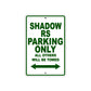 Shadow RS Motorcycle Parking Only All Others Will Be Towed Aluminum Metal Sign