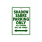 Shadow Sabre Motorcycle Parking Only All Others Will Be Towed Aluminum Metal Sign