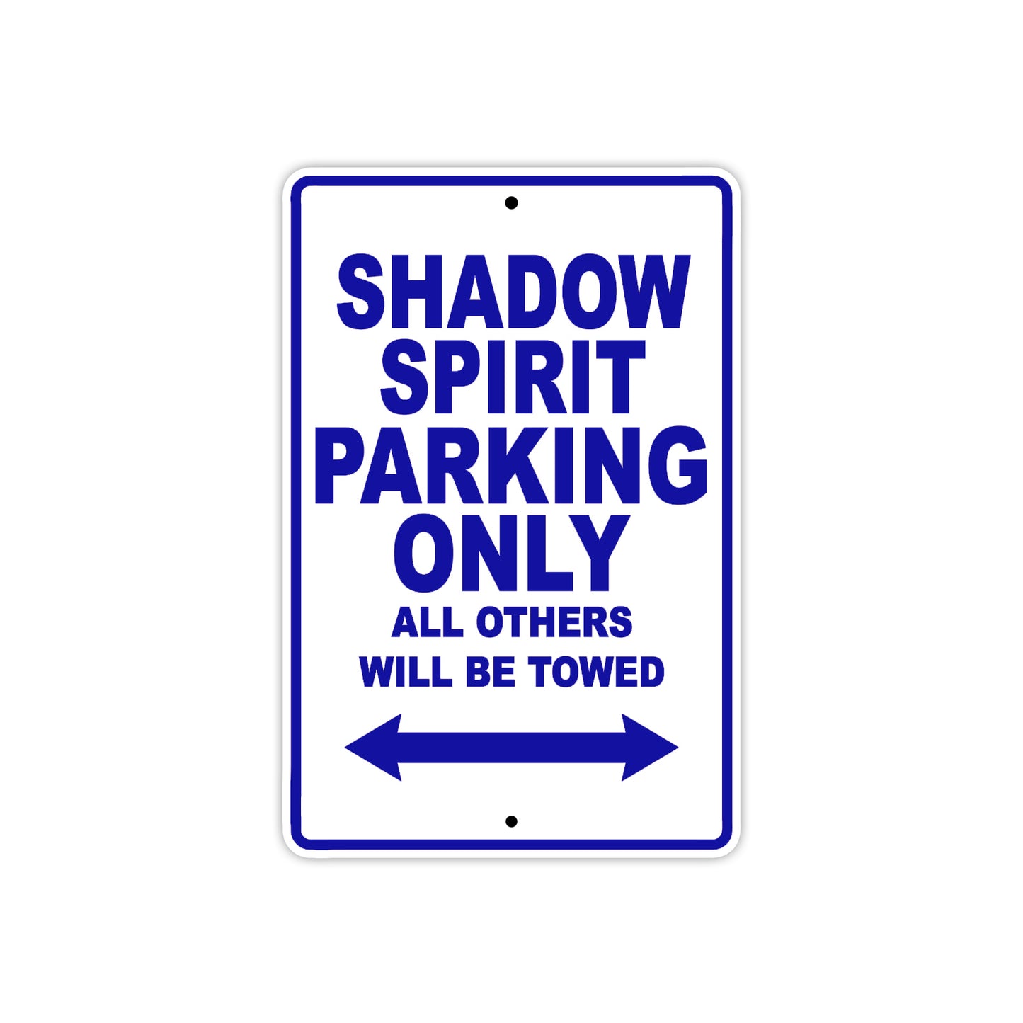 Shadow Spirit Motorcycle Parking Only All Others Will Be Towed Aluminum Metal Sign