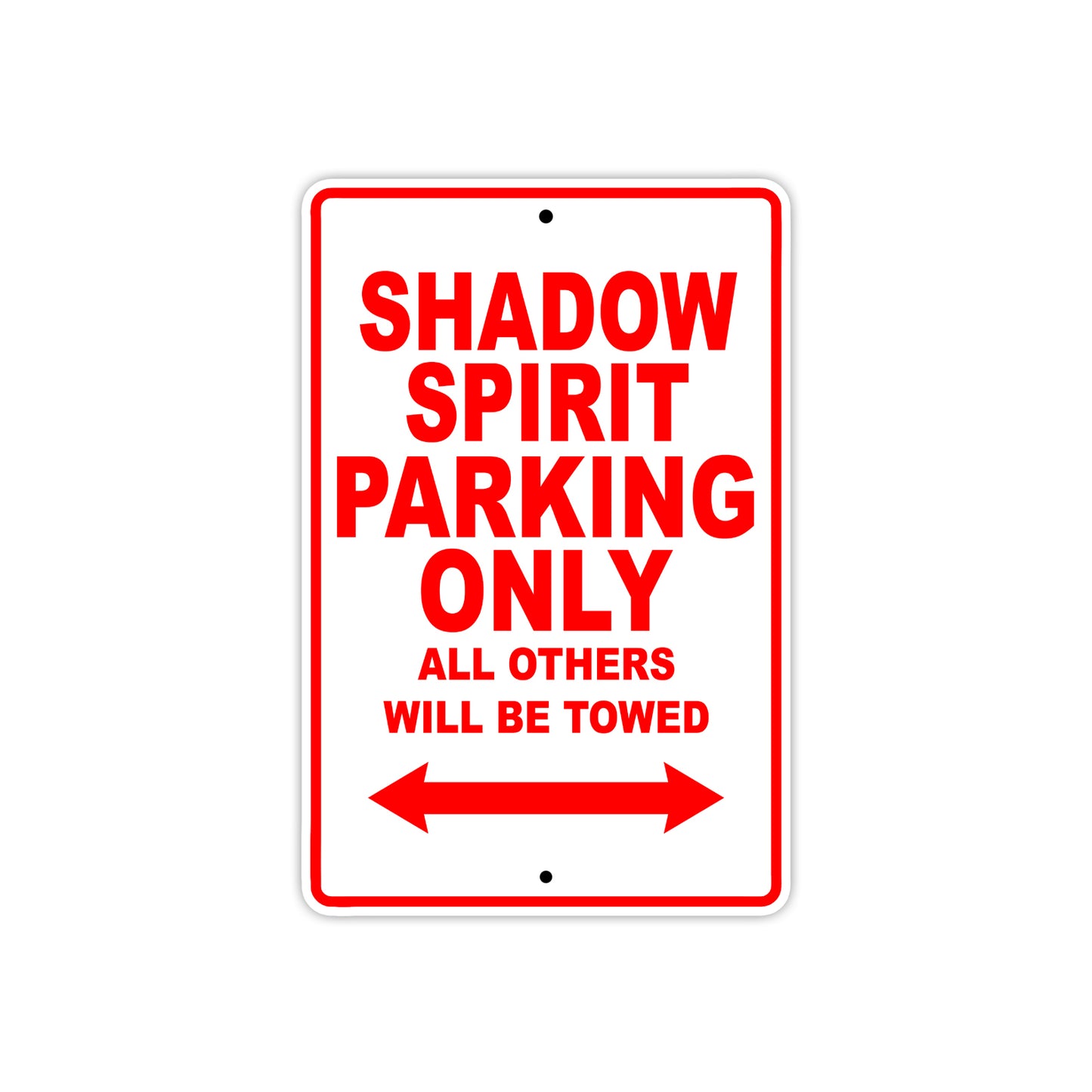 Shadow Spirit Motorcycle Parking Only All Others Will Be Towed Aluminum Metal Sign