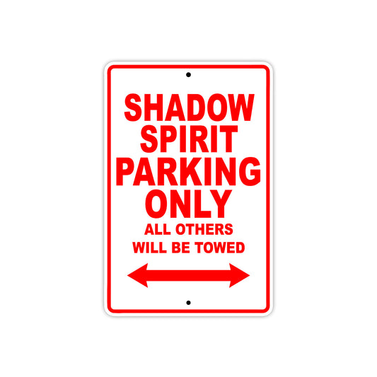 Shadow Spirit Motorcycle Parking Only All Others Will Be Towed Aluminum Metal Sign