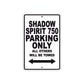 Shadow Spirit 750 Motorcycle Parking Only All Others Will Be Towed Aluminum Metal Sign