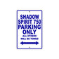 Shadow Spirit 750 Motorcycle Parking Only All Others Will Be Towed Aluminum Metal Sign
