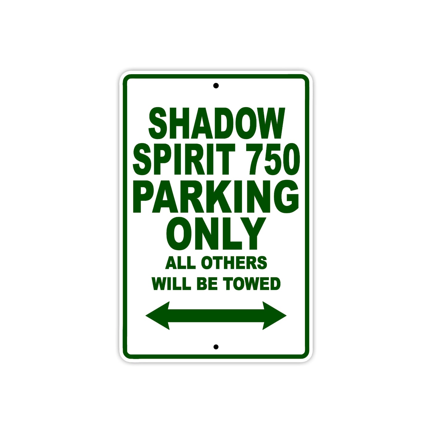 Shadow Spirit 750 Motorcycle Parking Only All Others Will Be Towed Aluminum Metal Sign
