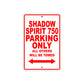 Shadow Spirit 750 Motorcycle Parking Only All Others Will Be Towed Aluminum Metal Sign