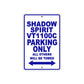Shadow Spirit VT1100C Motorcycle Parking Only All Others Will Be Towed Aluminum Metal Sign