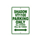 Shadow VT1100 Motorcycle Parking Only All Others Will Be Towed Aluminum Metal Sign