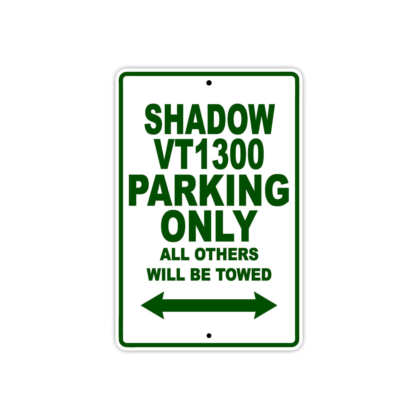 Shadow VT1300 Motorcycle Parking Only All Others Will Be Towed Aluminum Metal Sign