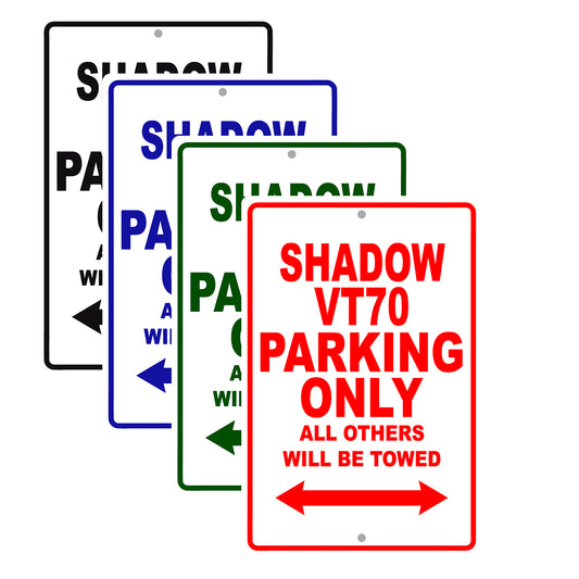 Shadow VT70 Motorcycle Parking Only All Others Will Be Towed Aluminum Metal Sign