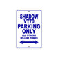 Shadow VT70 Motorcycle Parking Only All Others Will Be Towed Aluminum Metal Sign