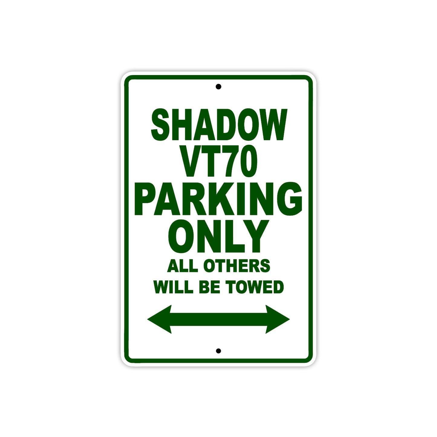 Shadow VT70 Motorcycle Parking Only All Others Will Be Towed Aluminum Metal Sign