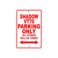 Shadow VT70 Motorcycle Parking Only All Others Will Be Towed Aluminum Metal Sign