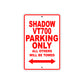 Shadow VT700 Motorcycle Parking Only All Others Will Be Towed Aluminum Metal Sign