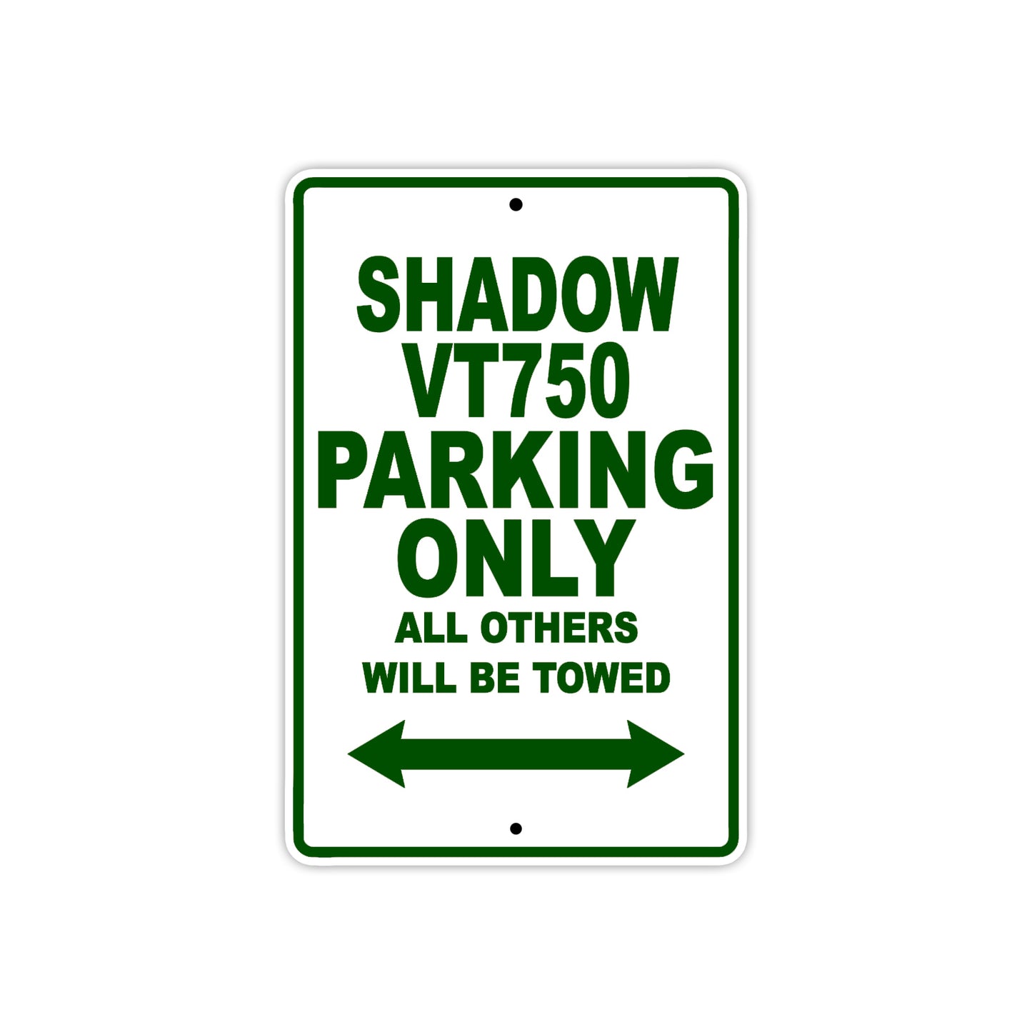 Shadow VT750 Motorcycle Parking Only All Others Will Be Towed Aluminum Metal Sign