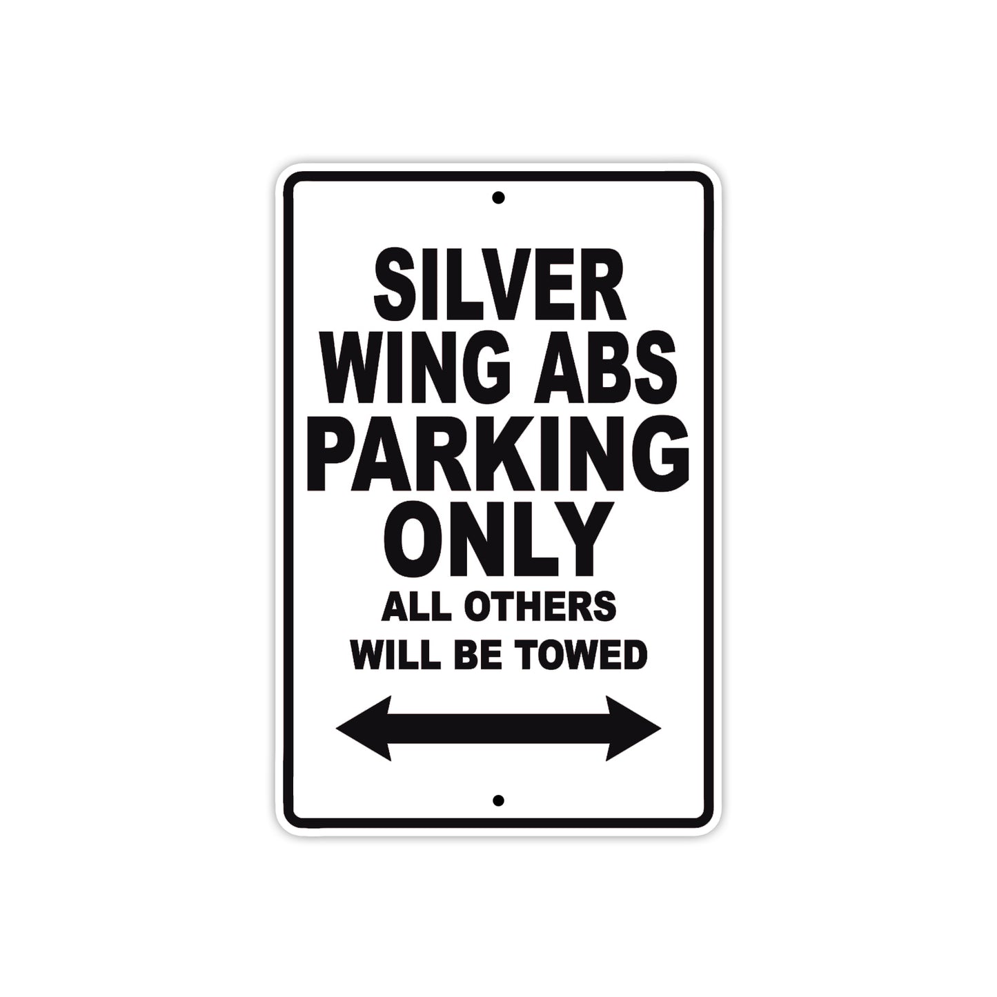 Silver Wing ABS Motorcycle Parking Only All Others Will Be Towed Aluminum Metal Sign