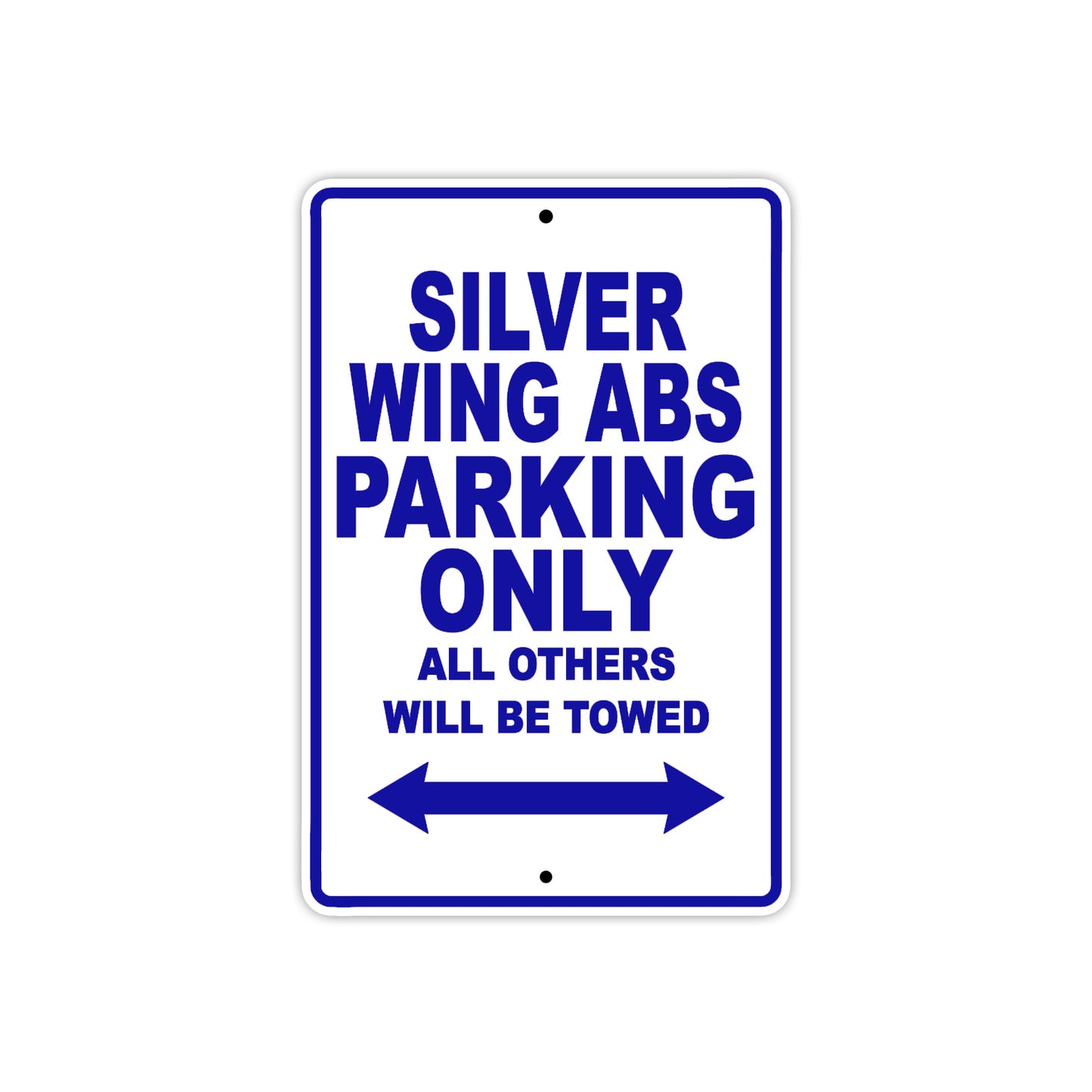 Silver Wing ABS Motorcycle Parking Only All Others Will Be Towed Aluminum Metal Sign