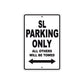 SL Motorcycle Parking Only All Others Will Be Towed Aluminum Metal Sign