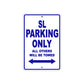 SL Motorcycle Parking Only All Others Will Be Towed Aluminum Metal Sign
