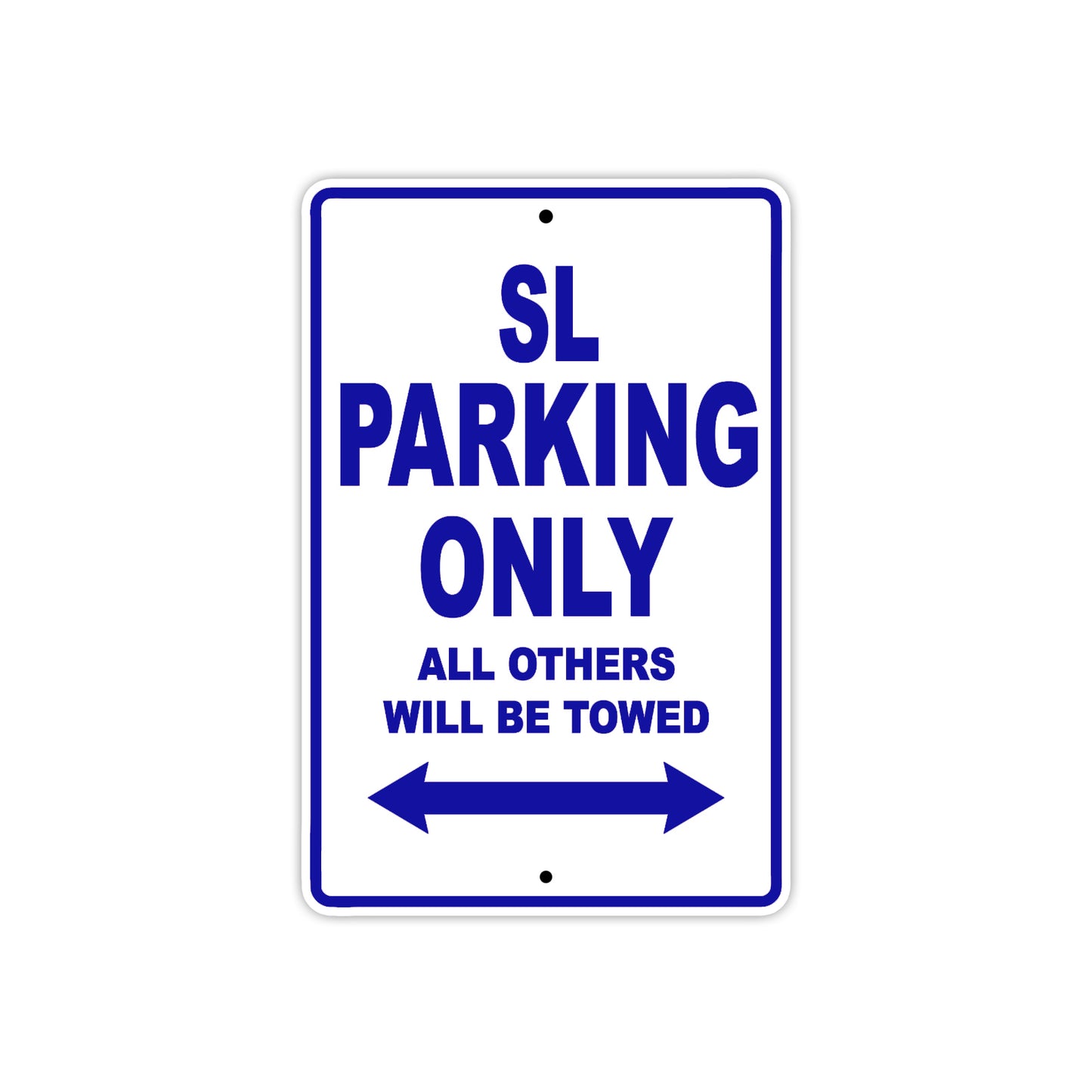 SL Motorcycle Parking Only All Others Will Be Towed Aluminum Metal Sign