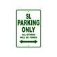 SL Motorcycle Parking Only All Others Will Be Towed Aluminum Metal Sign