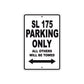 SL 175 Motorcycle Parking Only All Others Will Be Towed Aluminum Metal Sign