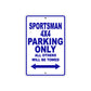 Sportsman 4X4 Motorcycle Parking Only All Others Will Be Towed Aluminum Metal Sign