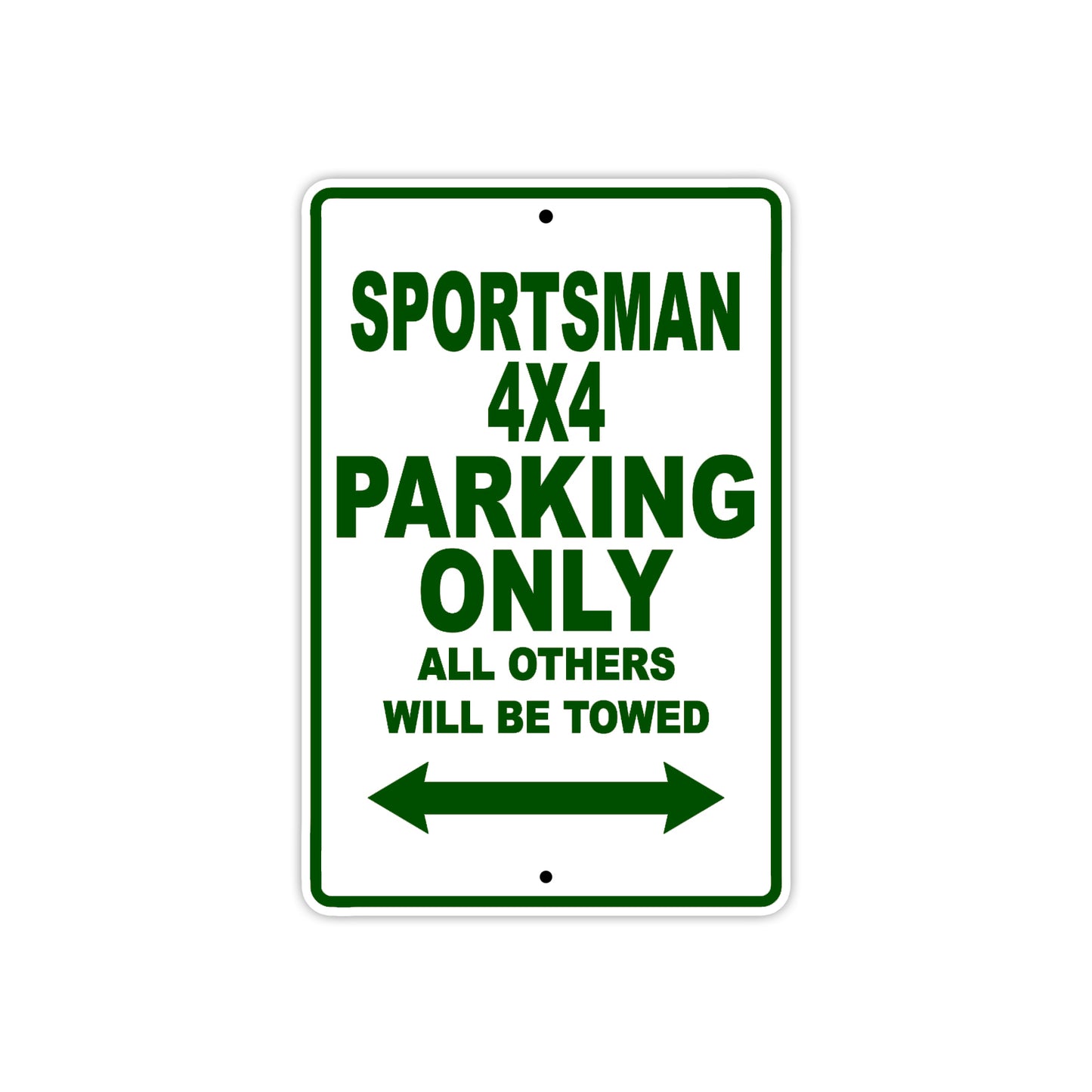 Sportsman 4X4 Motorcycle Parking Only All Others Will Be Towed Aluminum Metal Sign