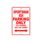 Sportsman 4X4 Motorcycle Parking Only All Others Will Be Towed Aluminum Metal Sign