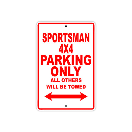 Sportsman 4X4 Motorcycle Parking Only All Others Will Be Towed Aluminum Metal Sign