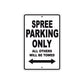 Spree Motorcycle Parking Only All Others Will Be Towed Aluminum Metal Sign