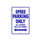 Spree Motorcycle Parking Only All Others Will Be Towed Aluminum Metal Sign
