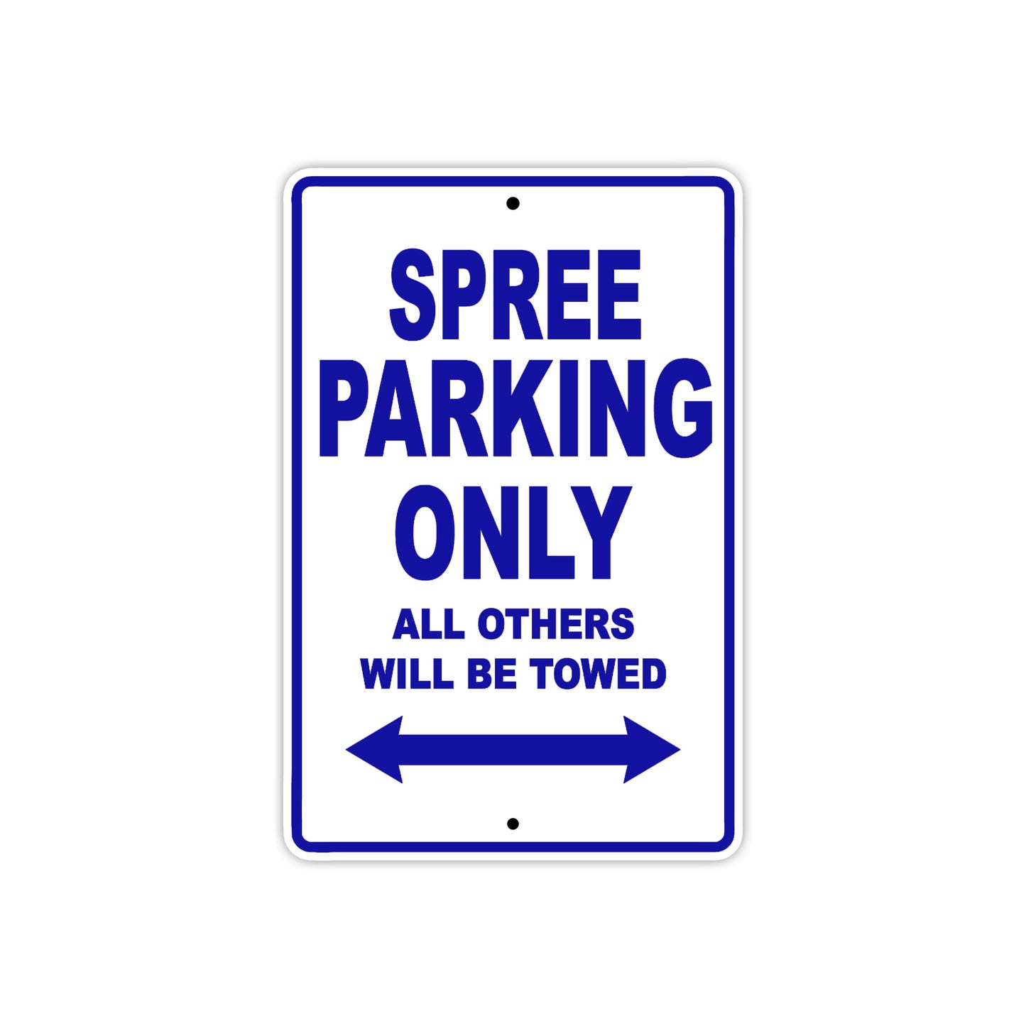 Spree Motorcycle Parking Only All Others Will Be Towed Aluminum Metal Sign