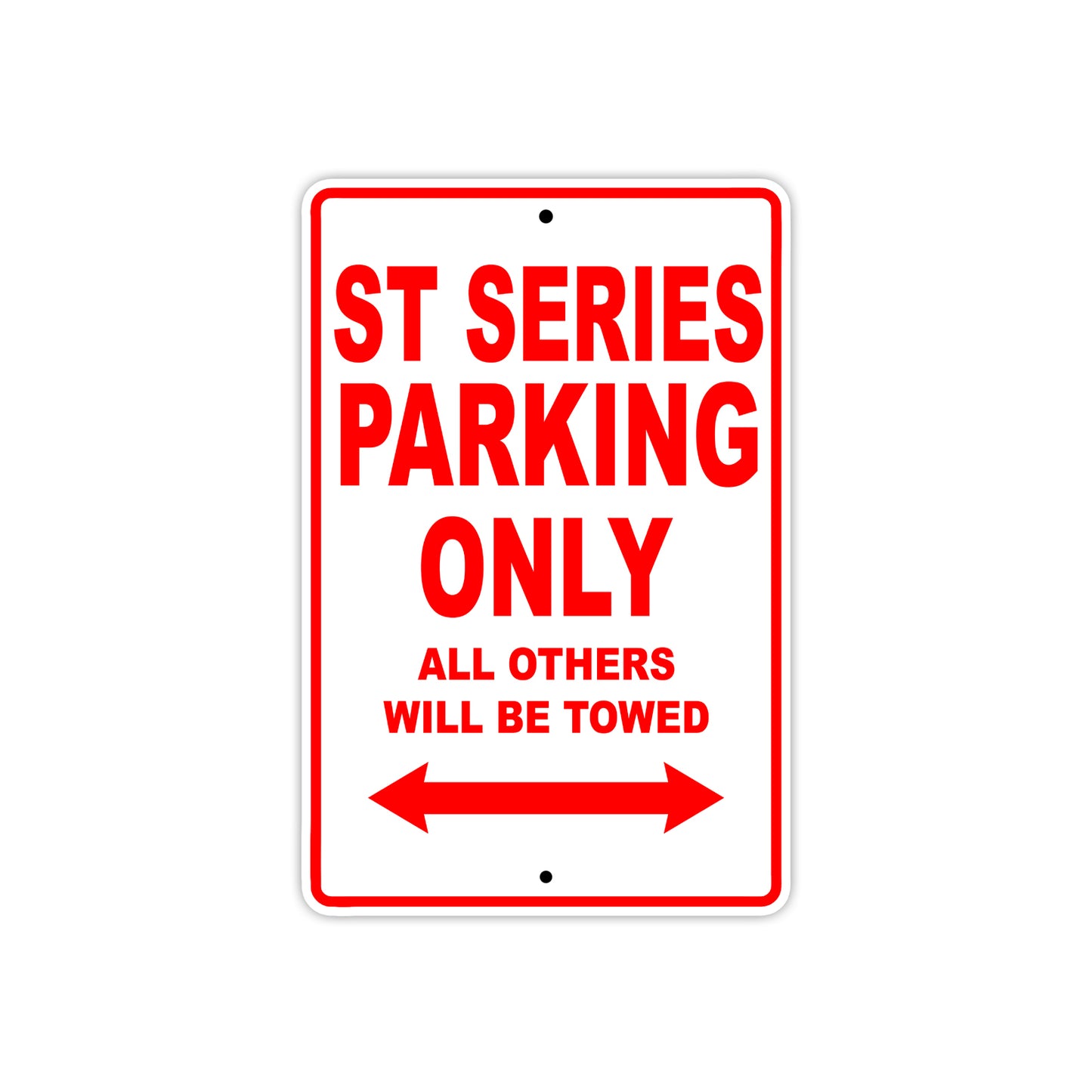 ST Series Motorcycle Parking Only All Others Will Be Towed Aluminum Metal Sign