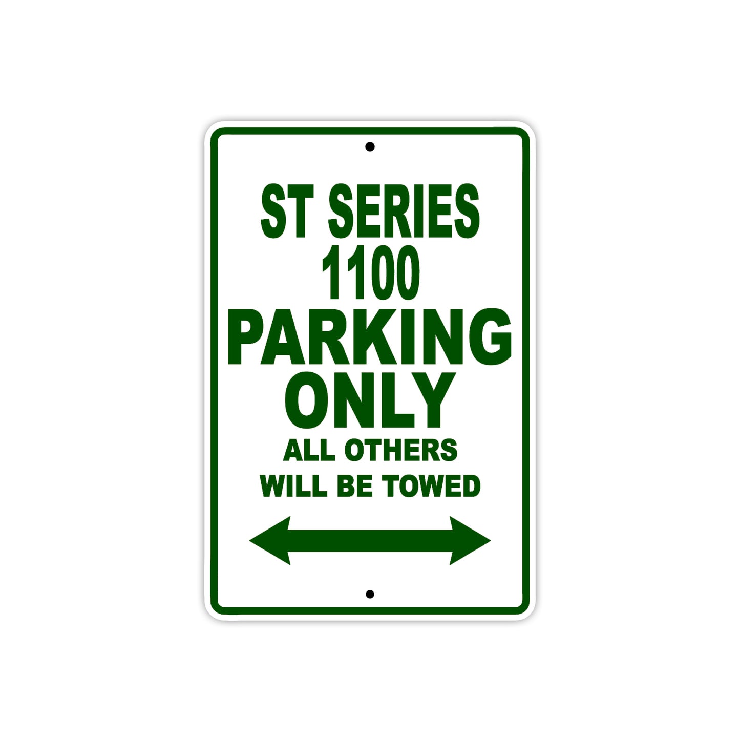 ST Series 1100 Motorcycle Parking Only All Others Will Be Towed Aluminum Metal Sign