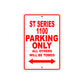 ST Series 1100 Motorcycle Parking Only All Others Will Be Towed Aluminum Metal Sign
