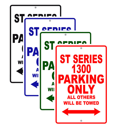 ST Series 1300 Motorcycle Parking Only All Others Will Be Towed Aluminum Metal Sign
