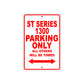 ST Series 1300 Motorcycle Parking Only All Others Will Be Towed Aluminum Metal Sign