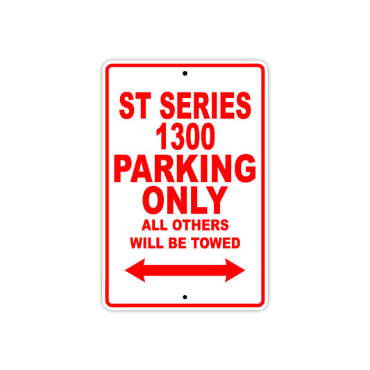 ST Series 1300 Motorcycle Parking Only All Others Will Be Towed Aluminum Metal Sign