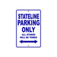 Stateline Motorcycle Parking Only All Others Will Be Towed Aluminum Metal Sign