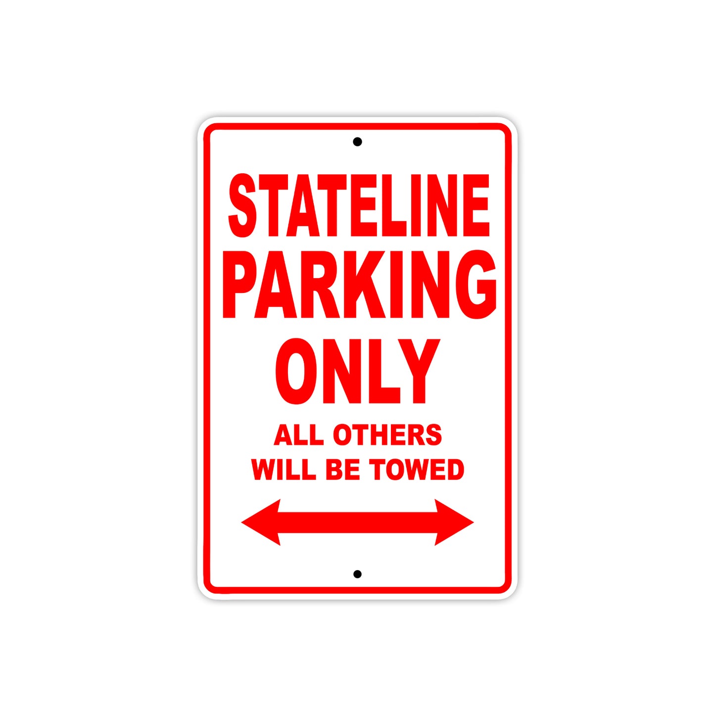 Stateline Motorcycle Parking Only All Others Will Be Towed Aluminum Metal Sign