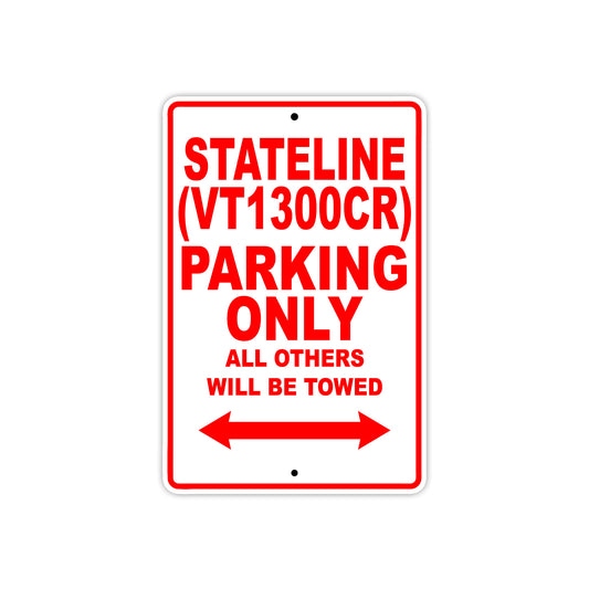 Stateline (VT1300CR) Motorcycle Parking Only All Others Will Be Towed Aluminum Metal Sign