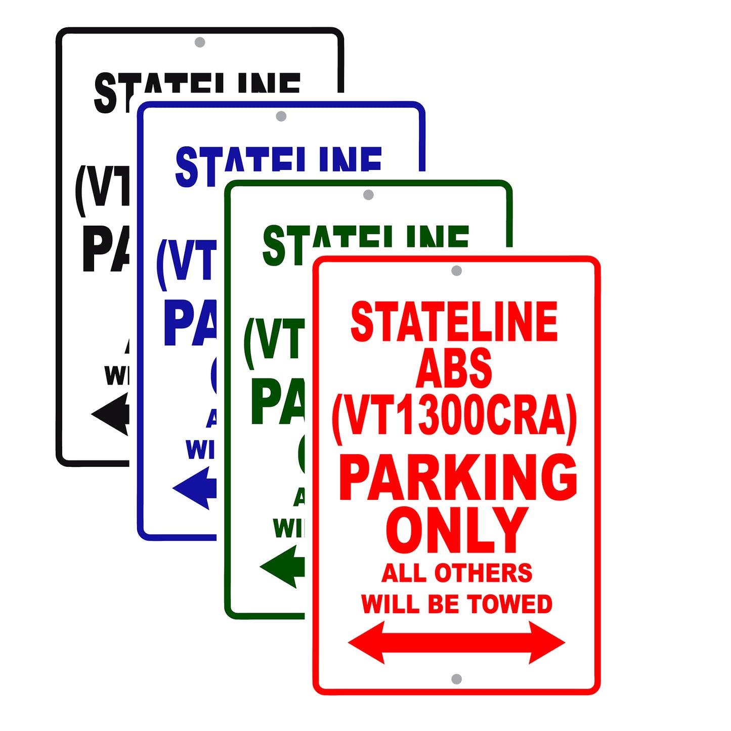 Stateline ABS (VT1300CRA) Motorcycle Parking Only All Others Will Be Towed Aluminum Metal Sign