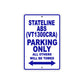 Stateline ABS (VT1300CRA) Motorcycle Parking Only All Others Will Be Towed Aluminum Metal Sign