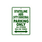 Stateline ABS (VT1300CRA) Motorcycle Parking Only All Others Will Be Towed Aluminum Metal Sign