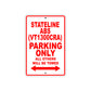 Stateline ABS (VT1300CRA) Motorcycle Parking Only All Others Will Be Towed Aluminum Metal Sign