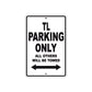 TL Motorcycle Parking Only All Others Will Be Towed Aluminum Metal Sign