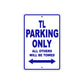 TL Motorcycle Parking Only All Others Will Be Towed Aluminum Metal Sign
