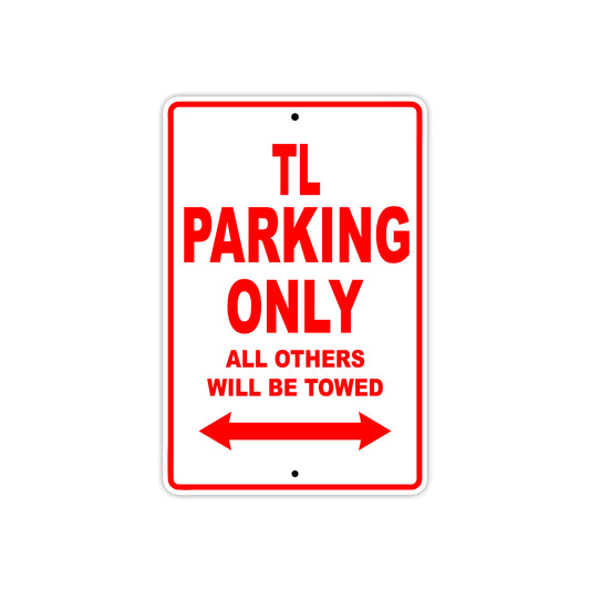 TL Motorcycle Parking Only All Others Will Be Towed Aluminum Metal Sign